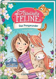 Fabelhafte Feline (Bd. 2): Das Ponywunder