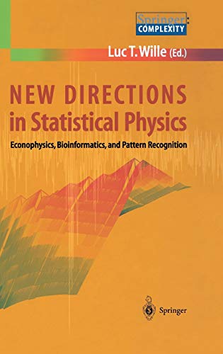 New Directions in Statistical Physics: Econophysics, Bioinformatics, and Pattern Recognition