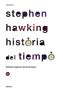 Historia del tiempo : del Big Bang a los agujeros negros (Drakontos)