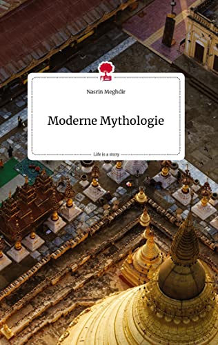 Moderne Mythologie. Life is a Story - story.one