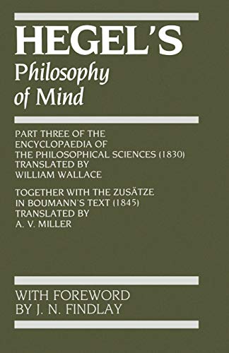 Hegel: Philosophy of Mind (Hegel's Encyclopedia of the Philosophical Sciences)