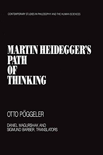 Martin Heidegger's Path of Thinking (Contemporary Studies in Philosophy and Literature)