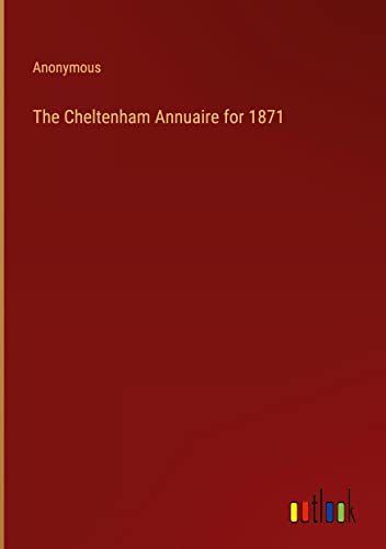 The Cheltenham Annuaire for 1871