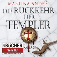 Die Rückkehr der Templer (ungekürzte Lesung)