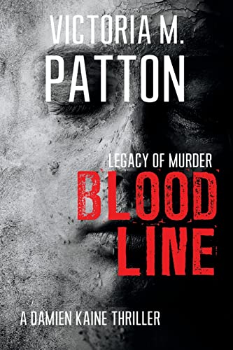 Bloodline: Legacy of Murder (Damien Kaine Series, Band 6)