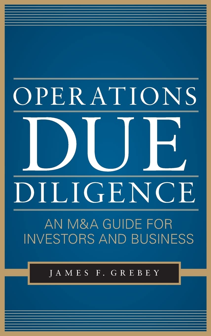 Operations Due Diligence: An M&A Guide for Investors and Business