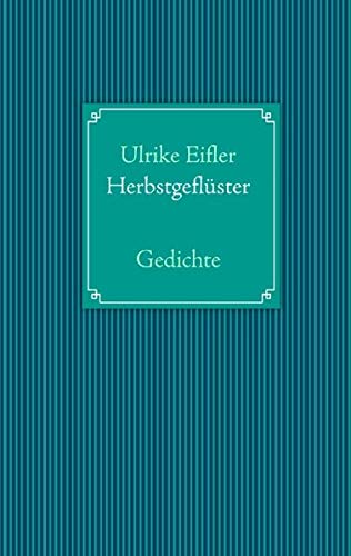 Herbstgeflüster: Gedichte