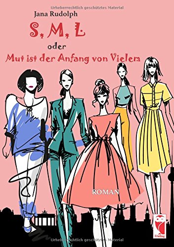 S, M, L oder Mut ist der Anfang von Vielem: Roman