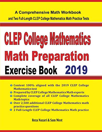 CLEP College Mathematics Math Preparation Exercise Book: A Comprehensive Math Workbook and Two Full-Length CLEP College Mathematics Math Practice Tests