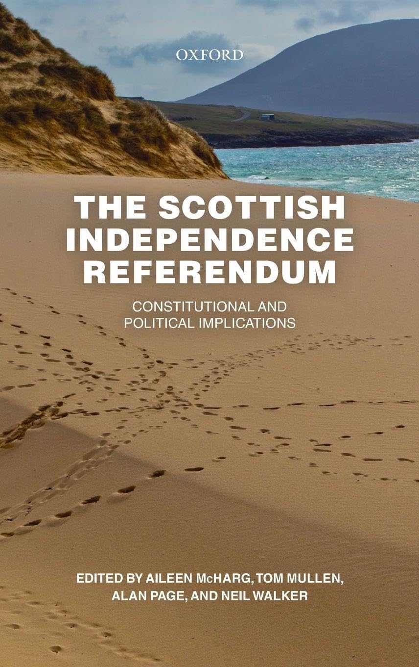 SCOTTISH INDEPENDENCE REFERENDUM C: Constitutional and Political Implications