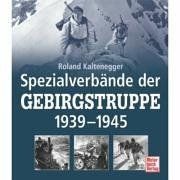 Spezialverbände der Gebirgstruppe 1939 - 1945