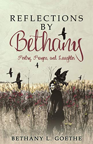 Reflections by Bethany: Poetry, Prayers, and Laughter