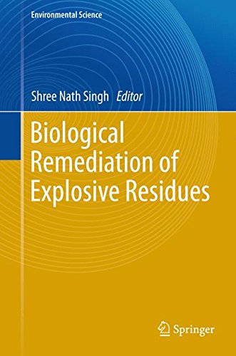 Biological Remediation of Explosive Residues (Environmental Science and Engineering)