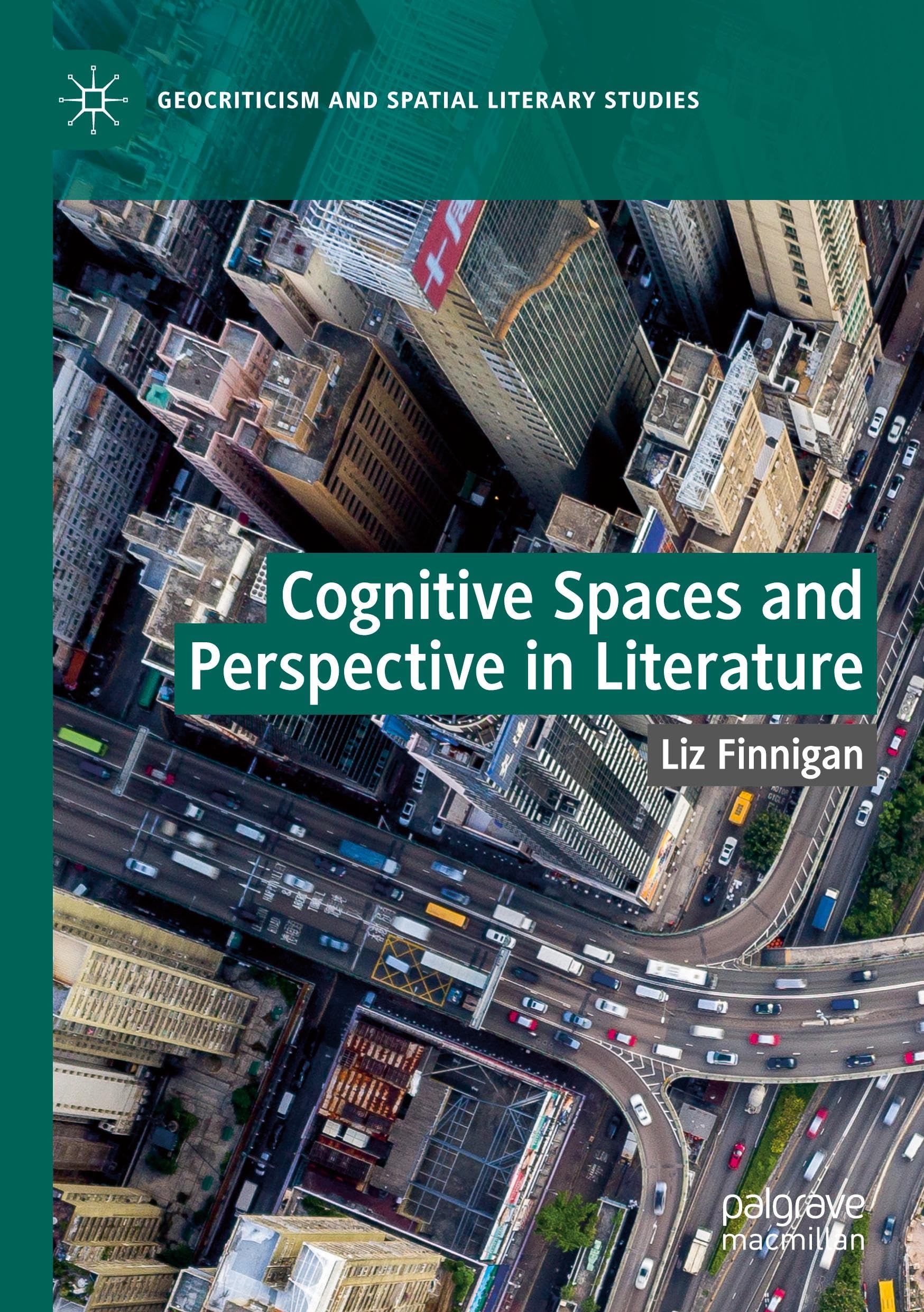 Cognitive Spaces and Perspective in Literature: DE (Geocriticism and Spatial Literary Studies)