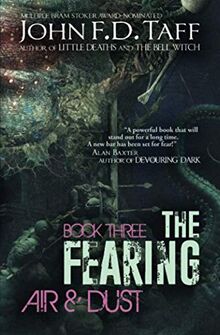 The Fearing: Book Three - Air and Dust (The Fearing Series, Band 3)