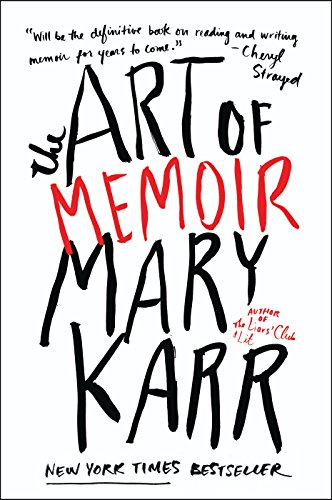 Mary Karr The Art Of Memoir