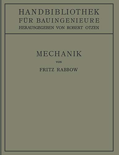Mechanik: I. Teil. Hilfswissenschaften. 2. Band (Handbibliothek für Bauingenieure, 2, Band 2)