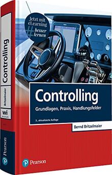 Controlling: Grundlagen, Praxis, Handlungsfelder (Pearson Studium - Economic BWL)