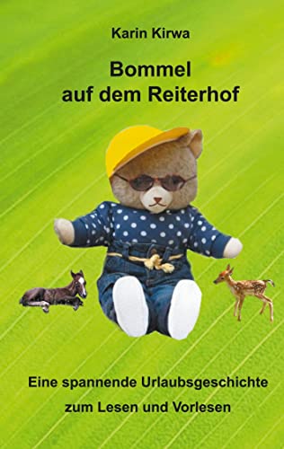 Bommel auf dem Reiterhof: Eine spannende Urlaubsgeschichte zum Lesen und Vorlesen (Bommel und seine Abenteuer)