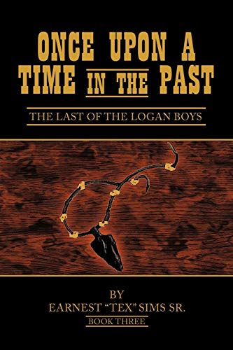 Once Upon a Time in the Past: Book III: The Last of the Logan Boys