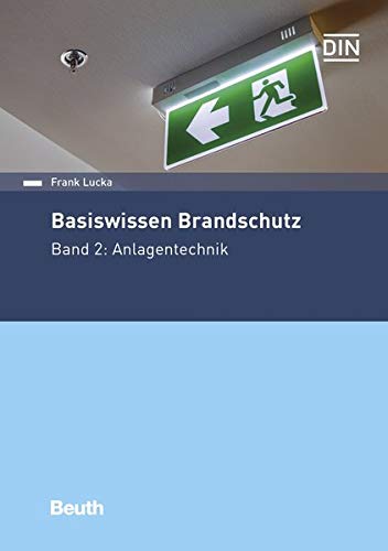 Basiswissen Brandschutz: Band 2: Anlagentechnik (Beuth Praxis)