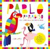 Pablo Paradiso: Ein Kinderbuch über Toleranz, Freundschaft und die Liebe zu sich selbst