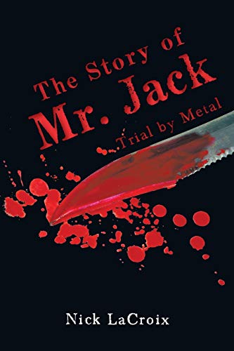 The Story of Mr. Jack: Trial by Metal