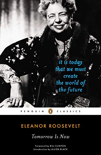 Tomorrow is Now: It Is Today That We Must Create the World of the Future (Penguin Classics)