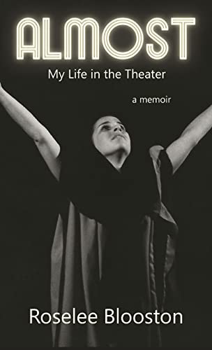 Almost: My Life in the Theater