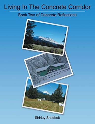 Living In The Concrete Corridor: Book Two of Concrete Reflections