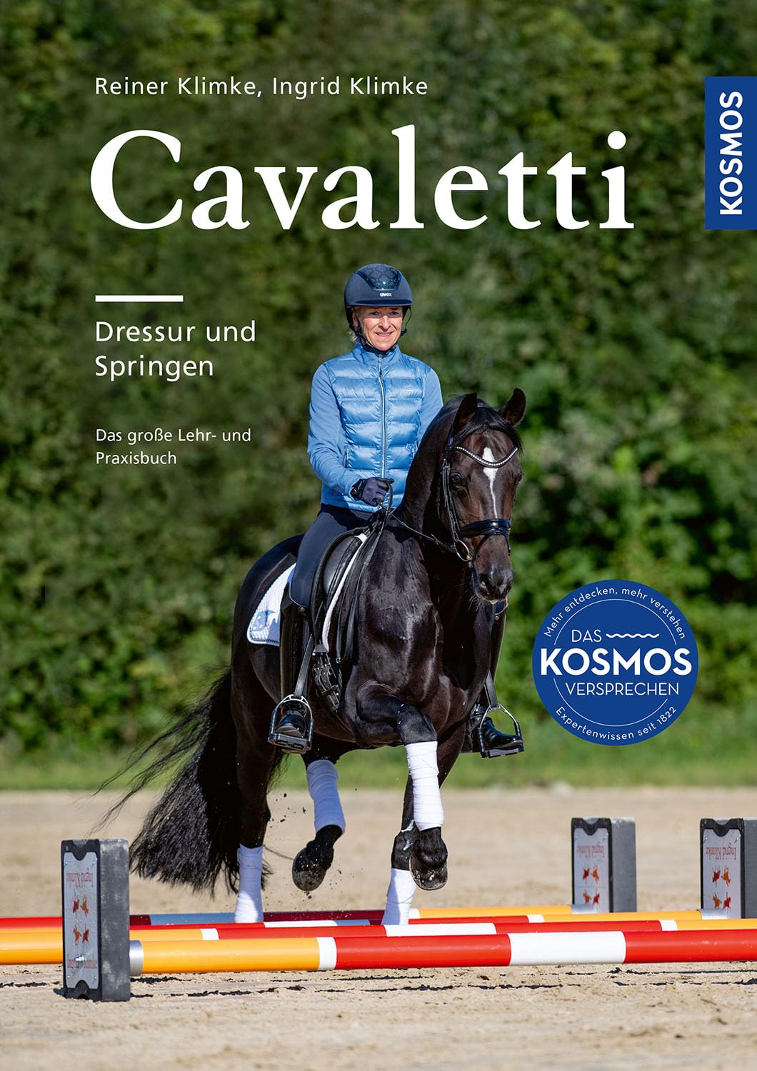 Cavaletti: Dressur und Springen, Das aktualisierte und erweiterte Standardwerk