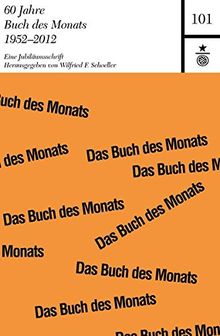 60 Jahre Buch des Monats 1952-2012: Eine Jubiläumsschrift (Darmstädter Schriften)