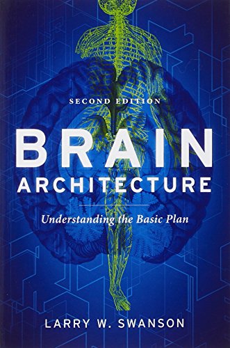 Brain Architecture: Understanding the Basic Plan