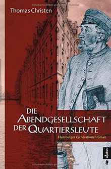 Die Abendgesellschaft der Quartiersleute: Hamburger Generationenroman