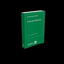 Praxis des Notariats: Eine Einführung