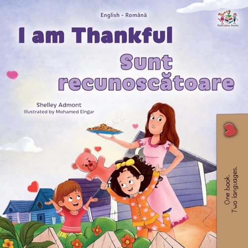 I am Thankful (English Romanian Bilingual Children's Book)