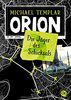 Die Sternen-Saga 2. Orion: Die Jäger des Schicksals