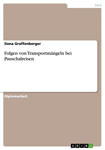 Folgen von Transportmängeln bei Pauschalreisen: Diplomarbeit