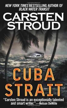 Cuba Strait: A Novel