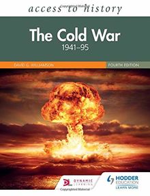 Access to History: The Cold War 1941–95 Fourth Edition