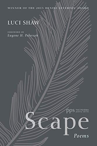 Scape: Poems (The Poiema Poetry Series)