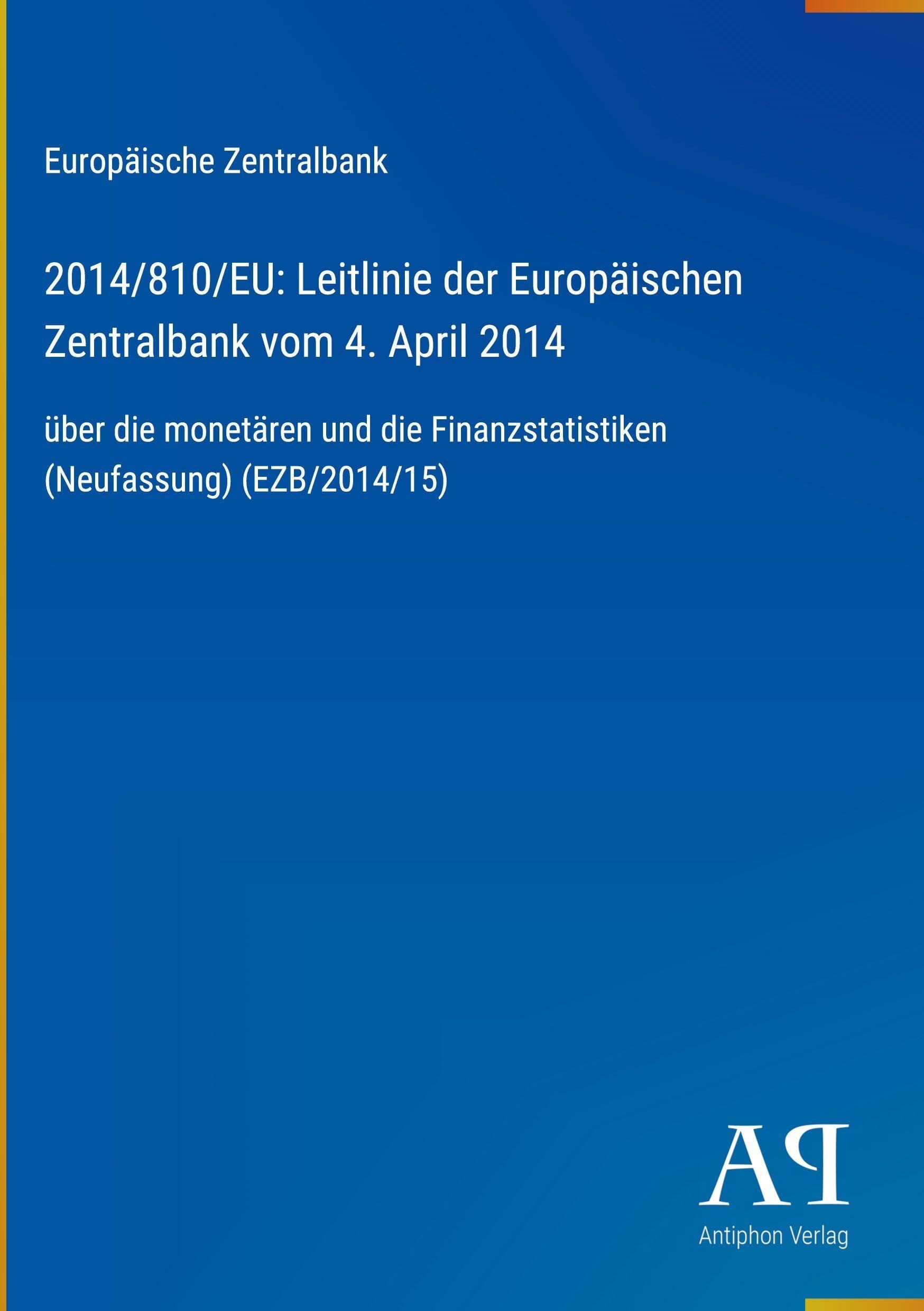 2014/810/EU: Leitlinie der Europäischen Zentralbank vom 4. April 2014