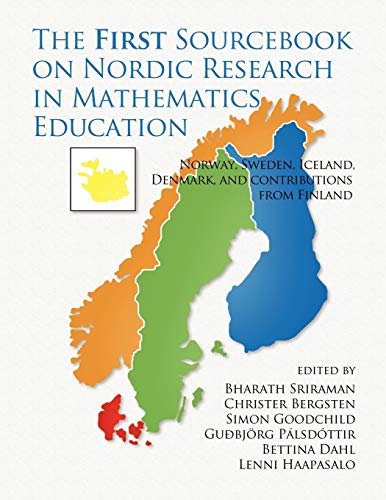 The First Sourcebook on Nordic Research in Mathematics Education: Norway, Sweden, Iceland, Denmark and contributions from Finland: Norway, Sweden, ... in Mathematics and Science Education)