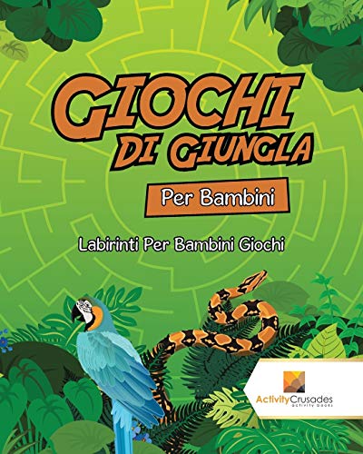 Giochi Di Giungla Per Bambini : Labirinti Per Bambini Giochi