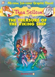 Thea Stilton No. 3: the Treasure of the Viking Ship (Thea Stilton Graphic Novels)