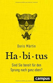 Habitus: Sind Sie bereit für den Sprung nach ganz oben?