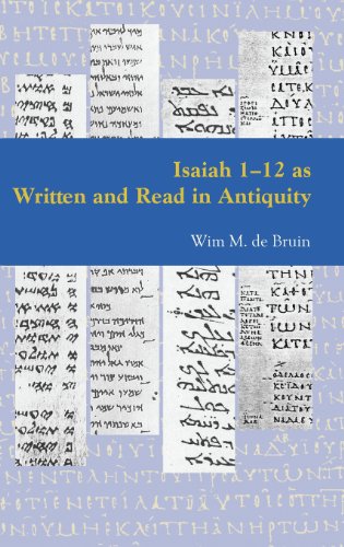 Isaiah 1-12 as Written and Read in Antiquity (Pericope: Scripture as Written and Read in Antiquity)