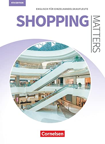 Matters Wirtschaft - Englisch für kaufmännische Ausbildungsberufe   Matters Wirtschaft - Englisch für kaufmännische Ausbildungsberufe - Shopping Matters 4th edition - A2 B1 - Michael Benford Kartoniert (TB)