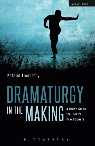 Dramaturgy in the Making (Performance Books)