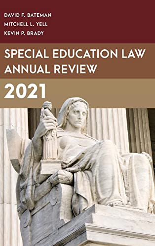 Special Education Law Annual Review 2021 (Special Education Law, Policy, and Practice)